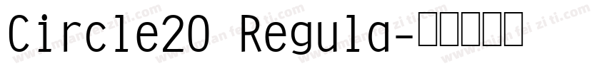 Circle20 Regula字体转换